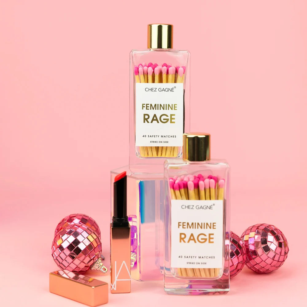 MATCHES FEMININE RAGE