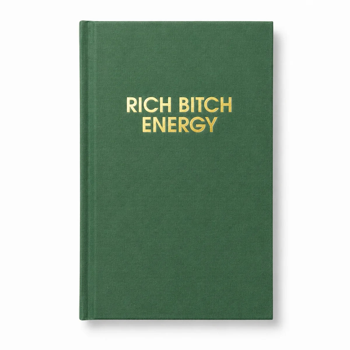 JOURNAL RICH BITCH ENERGY