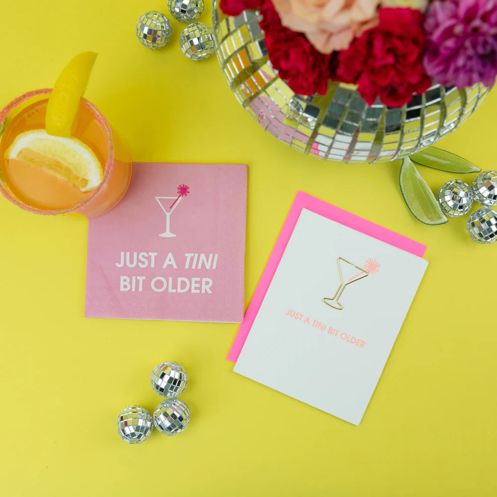 Just A Tini Bit Older Greeting Card