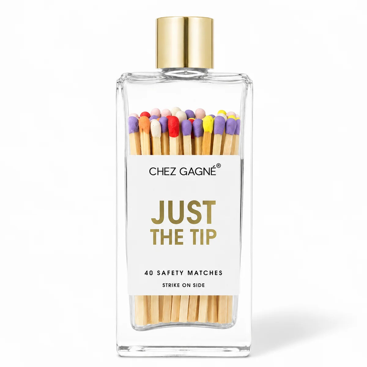 MATCHES JUST THE TIP
