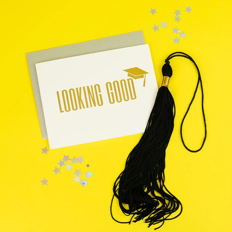 Looking Good Grad Greeting Card