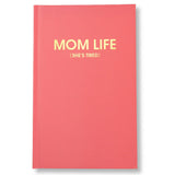 MOM LIFE (SHE'S TIRED) JOURNAL