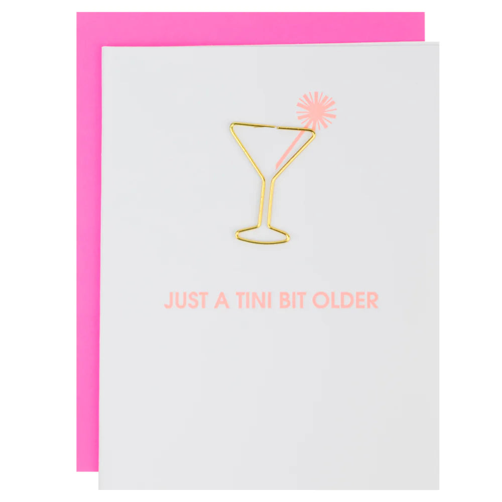 Just A Tini Bit Older Greeting Card